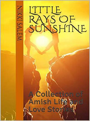cover image of Little Rays of Sunshine a Collection of Amish Life and Love Stories